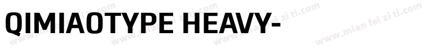 QIMIAOTYPE HEAVY字体转换